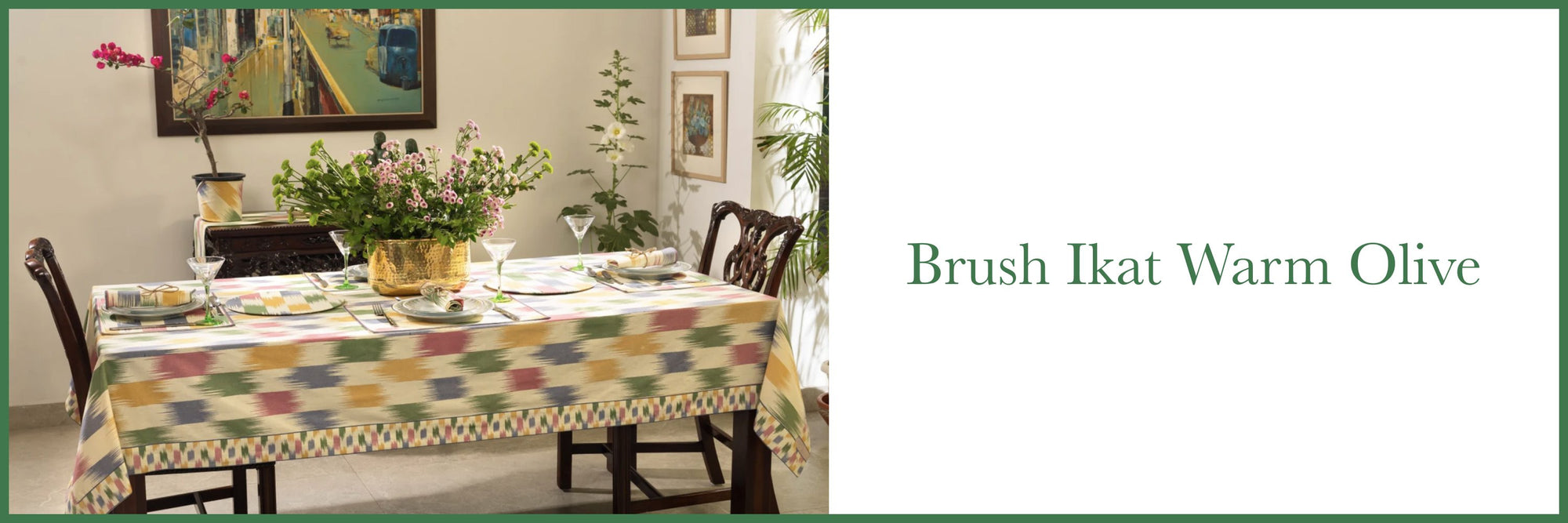 Brush Ikat Warm Olive - Dining Collection